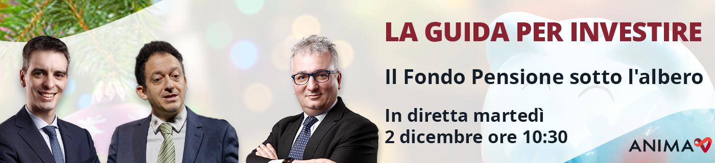 Tre uomini in giacca e cravatta sono ritratti in cornici circolari su uno sfondo festivo con luci sfocate e rami di pino. Testo: “La Guida per Investire” e “Il Fondo Pensione sotto l'albero”, con un riferimento all'evento del 2 dicembre. Logo “ANIMA” nell'angolo.